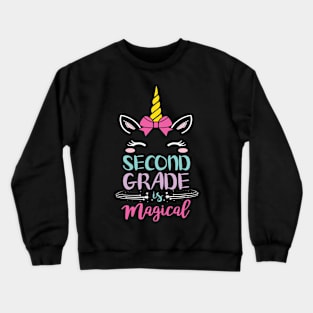 Second Grade Is Magical Unicorn Students First Day Of School Back To School Crewneck Sweatshirt